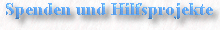 Spenden und Hilfsprojekte